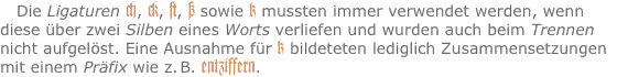 Die Ligaturen ?, ?, ft, ß sowie tz mussten immer verwendet werd