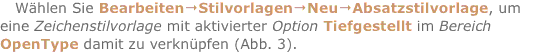 Wählen Sie Bearbeiten?Stilvorlagen?Neu?Absatzstilvorlage, um e