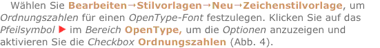 Wählen Sie Bearbeiten?Stilvorlagen?Neu?Zeichenstilvorlage, um 