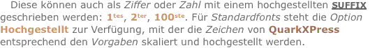 Diese können auch als Ziffer oder Zahl mit einem hochgestellten