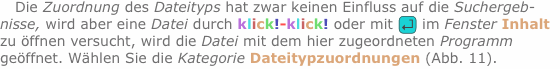 Die Zuordnung des Dateityps hat zwar keinen Einfluss auf die Su